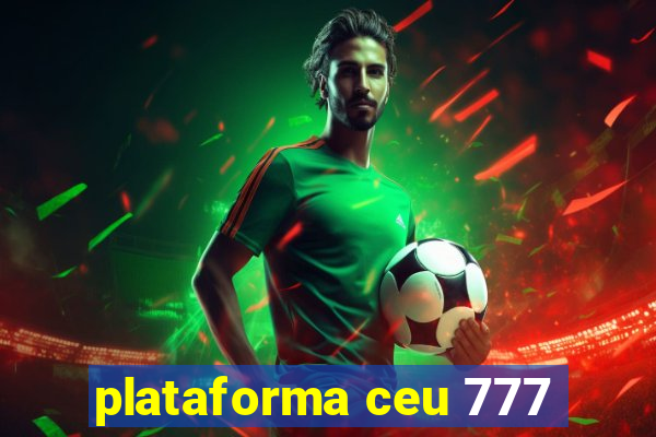 plataforma ceu 777